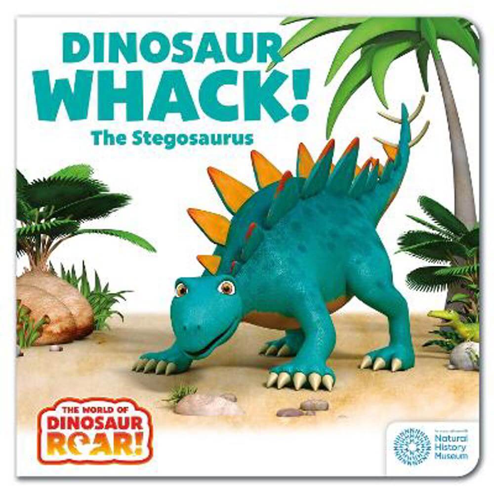 The World of Dinosaur Roar!: Dinosaur Whack! The Stegosaurus - Peter Curtis